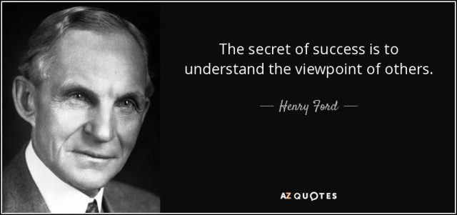 quote-the-secret-of-success-is-to-understand-the-viewpoint-of-others-henry-ford-135-87-92.jpg